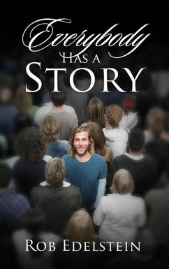 Everybody Has a Story - Edelstein, Rob
