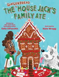 The Gingerbread House Jack's Family Ate - Dipucchio, Kelly