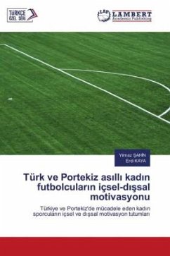 Cover Türk ve Portekiz as¿ll¿ kad¿n futbolcular¿n içsel-d¿¿sal motivasyonu