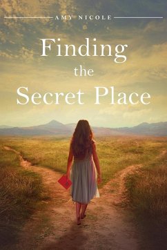 Finding the Secret Place - Nicole, Amy