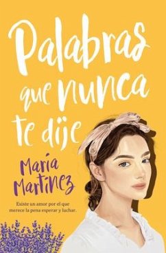 Palabras Que Nunca Te Dije - Martinez, Maria