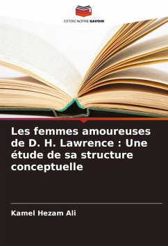 Cover Les femmes amoureuses de D. H. Lawrence : Une étude de sa structure conceptuelle