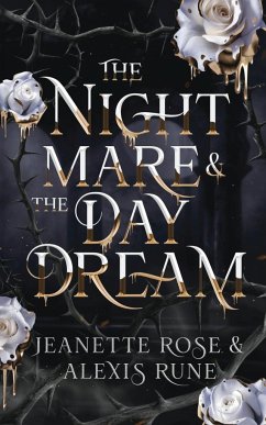 The Nightmare & The Daydream - Rune, Alexis; Rose, Jeanette