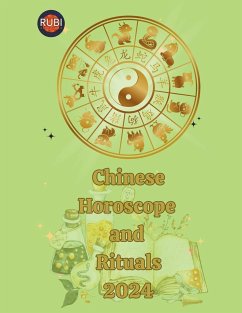Chinese Horoscope and Rituals 2024 - Rubi, Alina A; Rubi, Angeline