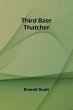 Third Base Thatcher - Bild 1