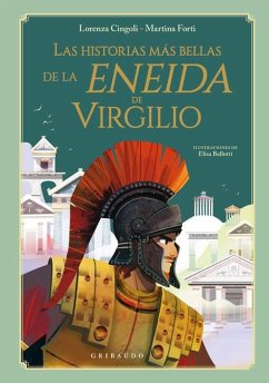 Historias Más Bellas de la Eneida de Virgilio, Las - Cingoli, Lorenza