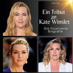 Ein Tribut an Kate Winslet - Frey, Lisa