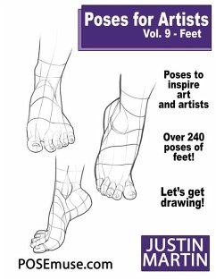 Poses for Artists Volume 9 Feet - Martin, Justin R