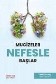 Mucizeler Nefesle Baslar