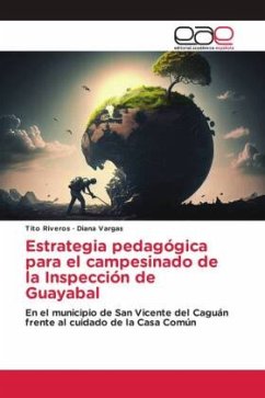 Estrategia pedagógica para el campesinado de la Inspección de Guayabal - Riveros, Tito;Vargas, Diana