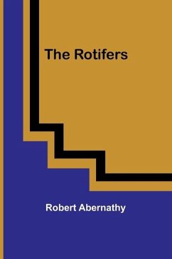 The Rotifers - Abernathy, Robert