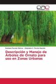 Descripción y Manejo de Árboles de Ornato para uso en Zonas Urbanas