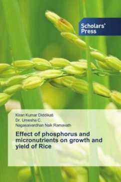 Effect of phosphorus and micronutrients on growth and yield of Rice - Diddikati, Kiran Kumar;C., Dr. Umesha;Ramavath, Nagasaivardhan Naik