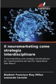 Il neuromarketing come strategia interdisciplinare