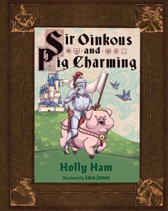 Sir Oinkous and Pig Charming - Ham, Holly