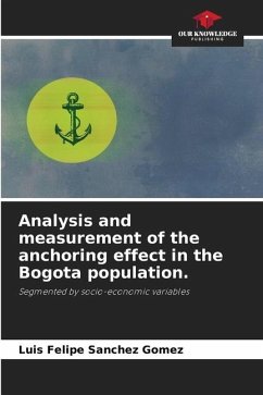 Analysis and measurement of the anchoring effect in the Bogota population. - Sanchez Gomez, Luis Felipe