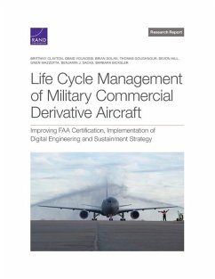 Life Cycle Management of Military Commercial Derivative Aircraft - Clayton, Brittany; Younossi, Obaid; Dolan, Brian