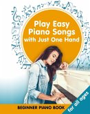 Play Easy Piano Songs with just One Hand