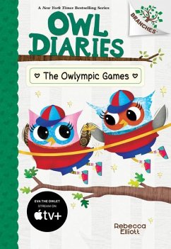 The Owlympic Games: A Branches Book (Owl Diaries #20) - Elliott, Rebecca
