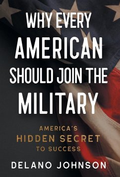 Why Every American Should Join The Military - Johnson, Delano