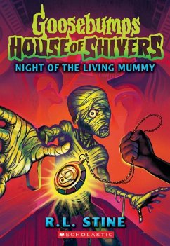 Night of the Living Mummy (House of Shivers #3) - Stine, R L