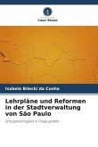 Lehrpläne und Reformen in der Stadtverwaltung von São Paulo