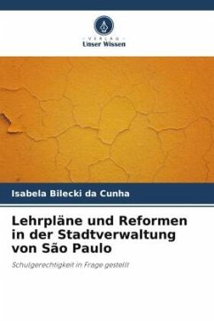 Lehrpläne und Reformen in der Stadtverwaltung von São Paulo - Bilecki da Cunha, Isabela