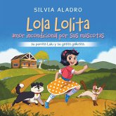 Lola Lolita amor incondicional por sus mascotas Lola Lolita amor incondicional por sus mascotas