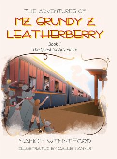 The Adventures of Mz. Grundy Z. Leatherberry - Winniford, Nancy