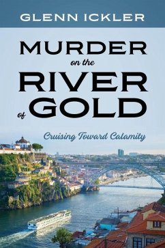 Murder on the River of Gold - Ickler, Glenn
