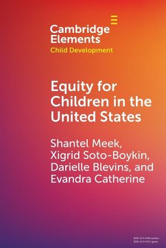 Equity for Children in the United States - Meek, Shantel (Arizona State UniversityÂ ); Catherine, Evandra (Arizona State University); Boykin, Xigrid Soto- (Arizona State University)