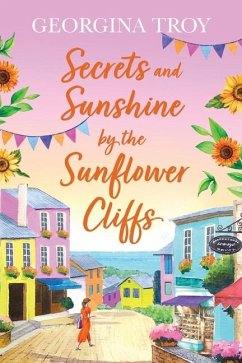 Secrets and Sunshine by the Sunflower Cliffs - Troy, Georgina