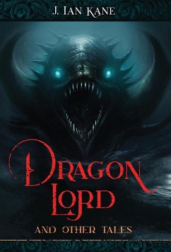 Dragon Lord and other tales - Kane, J. Ian