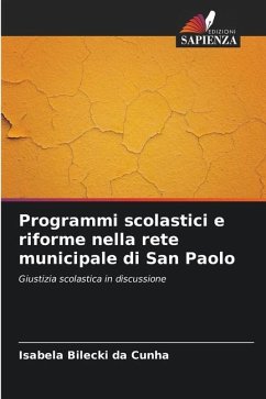 Programmi scolastici e riforme nella rete municipale di San Paolo - Bilecki da Cunha, Isabela