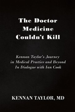 The Doctor Medicine Couldn't Kill - Taylor, MD Kennan