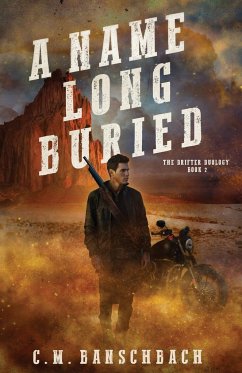 A Name Long Buried - Banschbach, C. M.