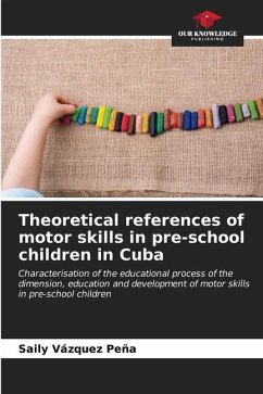 Theoretical references of motor skills in pre-school children in Cuba - Vàzquez Peña, Saily
