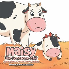 Maisy the Lonesome Calf - Kahne CCC/SLP, Lenore B.