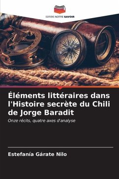Éléments littéraires dans l'Histoire secrète du Chili de Jorge Baradit - Gárate Nilo, Estefanía