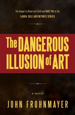 The Dangerous Illusion of Art - Frohnmayer, John