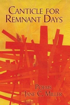 Canticle for Remnant Days - Miller, Jane C