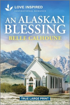 An Alaskan Blessing - Calhoune, Belle