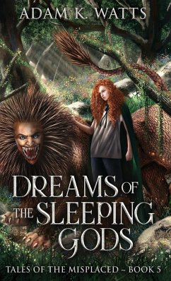 Dreams of the Sleeping Gods - Watts, Adam K.