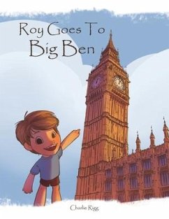 Roy goes to Big Ben - Rigg, Charlie