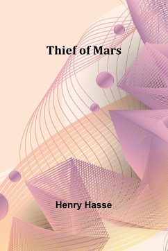 Thief of Mars - Hasse, Henry