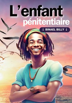 L'enfant pénitentiaire - Binael Billy