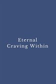 Eternal Craving Within