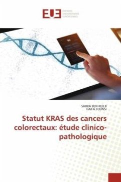 Statut KRAS des cancers colorectaux: étude clinico-pathologique - BEN REJEB, SARRA;TOUNSI, Haifa