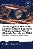 Literaturnye älementy w romane Horhe Baradita "Tajnaq istoriq Chili" (Historia Secreta de Chile)