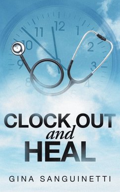 Clock Out and Heal - Sanguinetti, Gina